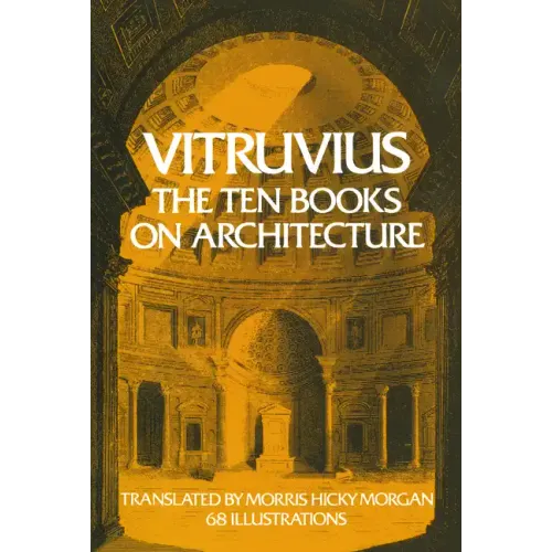 The Ten Books on Architecture: Volume 1 - Paperback