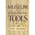 A Museum of Early American Tools - Paperback