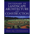 Dictionary of Landscape Architecture and Construction - Hardcover
