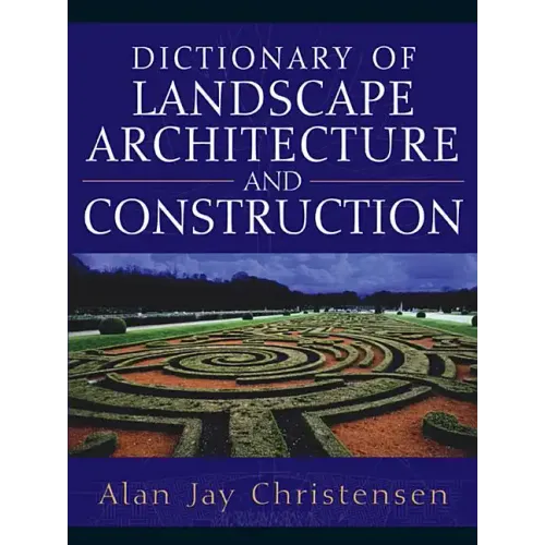 Dictionary of Landscape Architecture and Construction - Hardcover