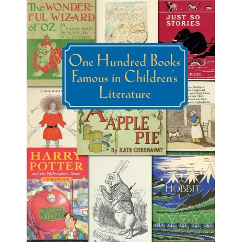 One Hundred Books Famous in Children's Literature - Paperback