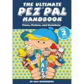 The Ultimate Pez Pal Handbook: Updated fall 2018 Prices, Pictures, and Variations - Paperback