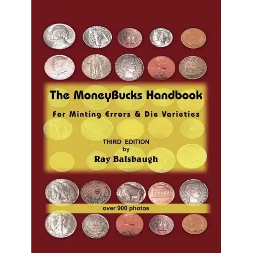 The MoneyBucks Handbook: For Minting Errors & Die Varieties - Paperback