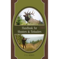 Handbook for Shooters and Reloaders - Hardcover