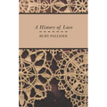 A History of Lace - Paperback