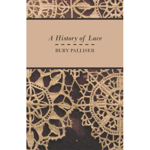 A History of Lace - Paperback