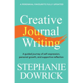 Creative Journal Writing: A Guided Journey of Self-Expression, Personal Growth, and Supportive Reflection - Paperback
