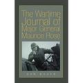 The Wartime Journal of Major General Maurice Rose - Paperback