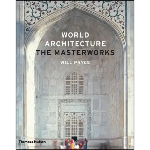 World Architecture: The Masterworks - Hardcover