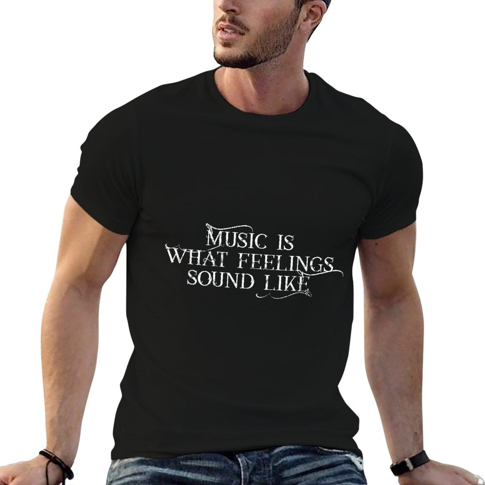 MUSIC IS WHAT FEELINGS SOUND LIKE - Cool Distressed Font  Eco-friendly Material T-Shirt