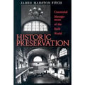 Historic Preservation: Curatorial Management of the Built World - Paperback