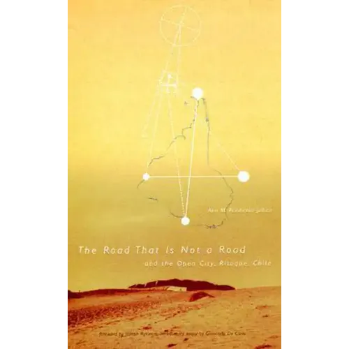 Road that Is Not a Road and the Open City, Ritoque, Chile - Paperback