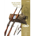 Mauser Rifles, Vol. 1: 1870-1918 - Hardcover