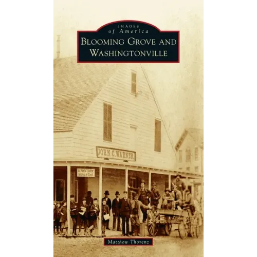 Blooming Grove and Washingtonville - Hardcover