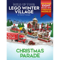 Build Up Your LEGO Winter Village: Christmas Parade - Paperback