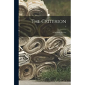 The Criterion: a Quarterly Review; 1 - Paperback