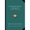 Caesar De Bello Gallico: Books IV And V (1884) - Paperback