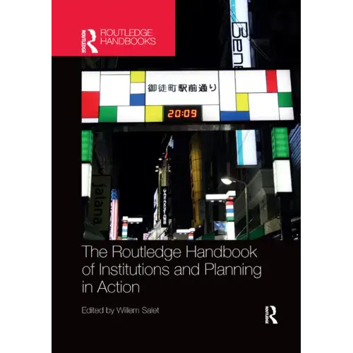 The Routledge Handbook of Institutions and Planning in Action - Paperback