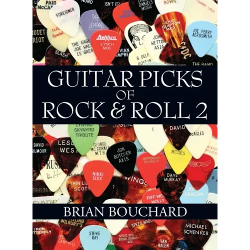 Guitar Picks of Rock & Roll 2: The Deluxe Edition - Hardcover