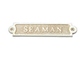 Solid Brass Seaman Sign 6""