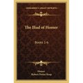 The Iliad of Homer: Books 1-6: With an Introduction and Notes (1883) - Paperback