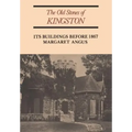 The Old Stones of Kingston: Its Buildings Before 1867 - Paperback