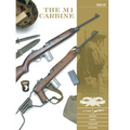 The M1 Carbine: Variants, Markings, Ammunition, Accessories - Hardcover