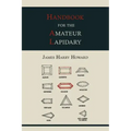 Handbook for the Amateur Lapidary - Paperback