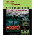 Time-Saver Standards Site Construction Details Manual - Paperback
