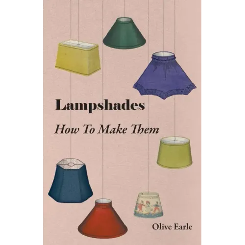 Lampshades - How to Make Them - Paperback