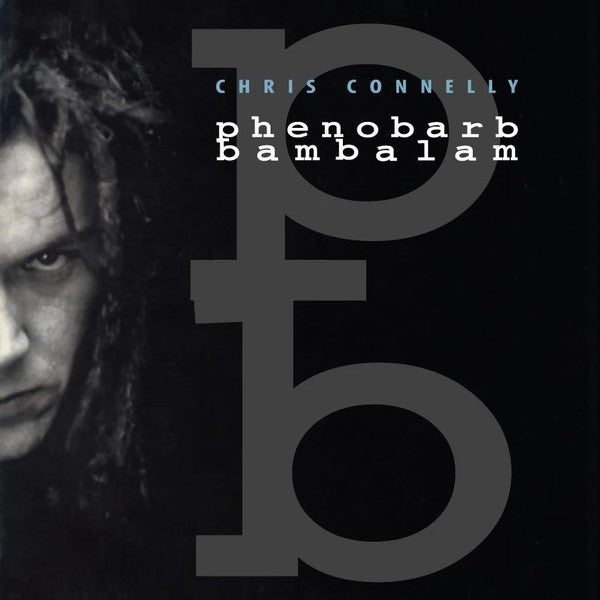Chris Connelly - Phenobarb Bambalam (Remastered/Limited/Swirl LP Vinyl) & Phenobarb Bambalam (Limited/2LP)