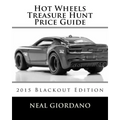 Hot Wheels Treasure Hunt Price Guide: 2015 Blackout Edition - Paperback