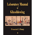 Laboratory Manual Of Glassblowing - Paperback
