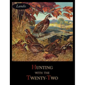 Hunting with the Twenty-Two - Paperback