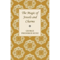 The Magic of Jewels and Charms - Paperback