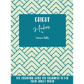 Cricut Maker: The Essential Guide For Beginners To Use Their Cricut Maker - Hardcover