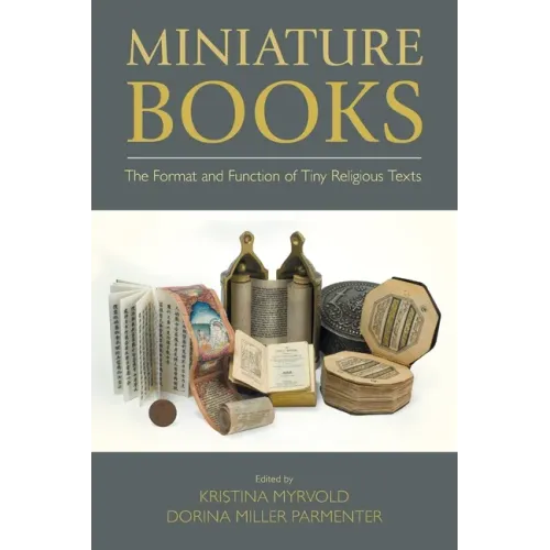 Miniature Books: The Format and Function of Tiny Religious Texts - Paperback