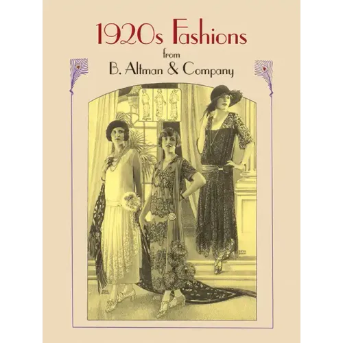 1920s Fashions from B. Altman & Company - Paperback