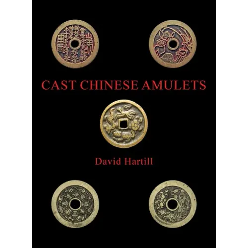 Cast Chinese Amulets - Hardcover