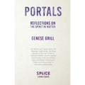 Portals: Reflections on the Spirit in Matter - Paperback