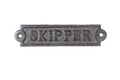 Cast Iron Skipper Sign 6""