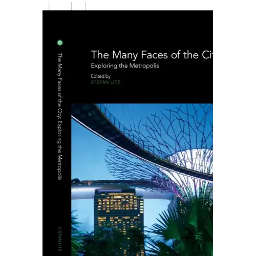 The Many Faces of the City: Exploring the Metropolis - Paperback