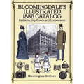 Bloomingdale's Illustrated 1886 Catalog - Paperback
