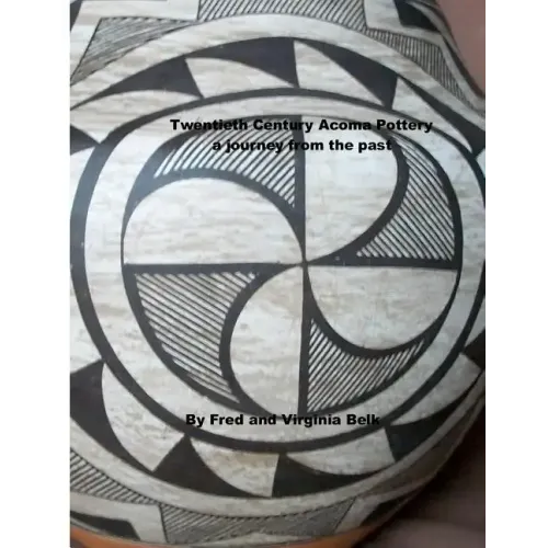 Twentieth Century Acoma Pottery: a journey from the past - Paperback