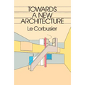 Towards a New Architecture - Paperback