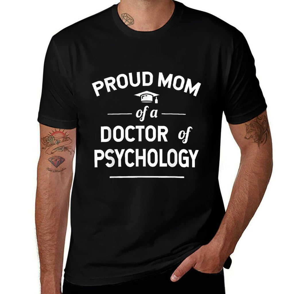 Proud Mom Of A Doctor Of Psychology Psy. D  Graphic-printed T-Shirt