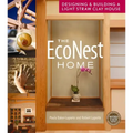 The Econest Home: Designing and Building a Light Straw Clay House - Paperback