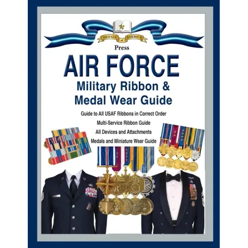 Air Force Military Ribbon & Medal Wear Guide - Paperback