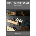 The Art of Tsukamaki: Pocket Edition - Paperback