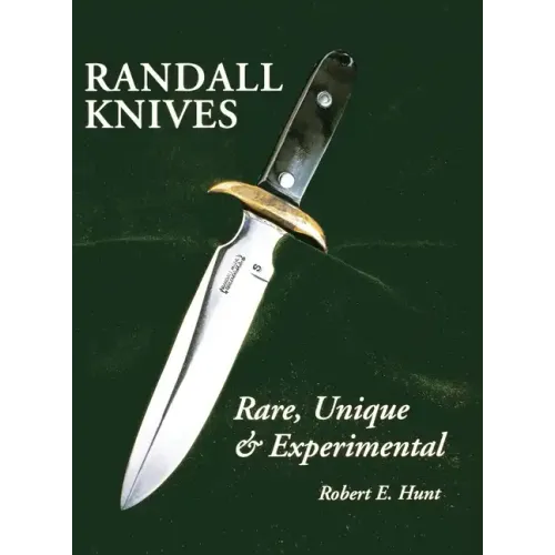 Randall Knives: Rare, Unique, & Experimental - Paperback
